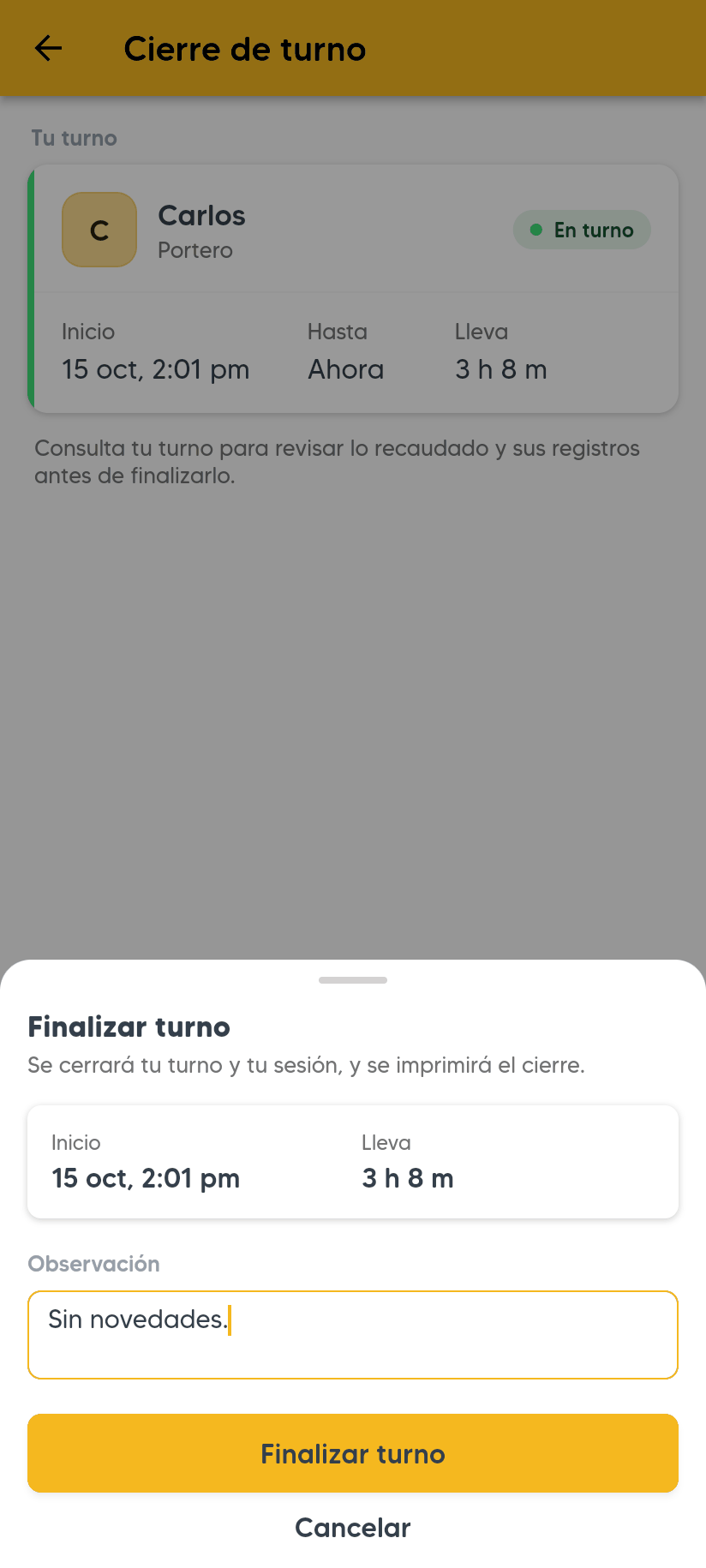 Confirmación Finalizar turno con Inicio y Lleva, sin Recaudado, el campo Observación con el texto Sin novedades y los botones Finalizar turno y Cancelar.