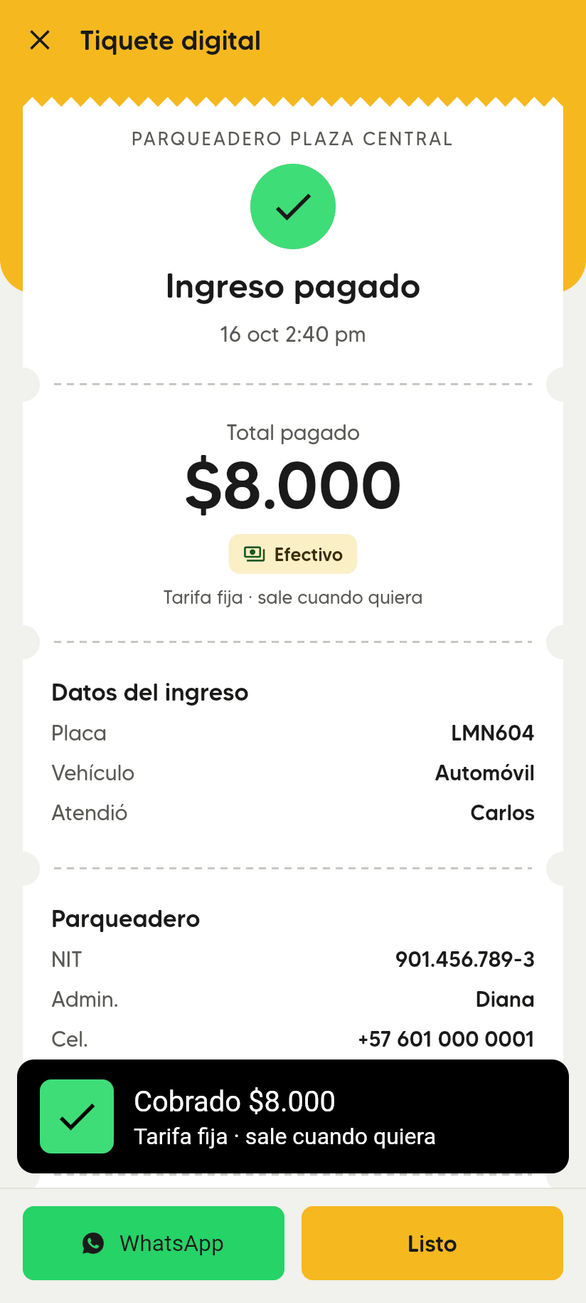 Tiquete digital Ingreso pagado: Total pagado $8.000, Efectivo, Tarifa fija · sale cuando quiera, y el aviso Cobrado $8.000.