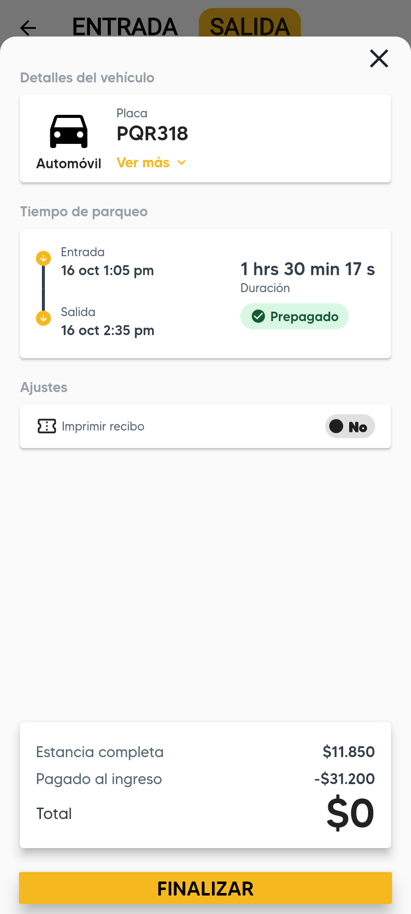 Salida de PQR318: 1 hrs 30 min con la marca Prepagado; Estancia completa $11.850, Pagado al ingreso −$31.200 y Total $0, sin método de pago.