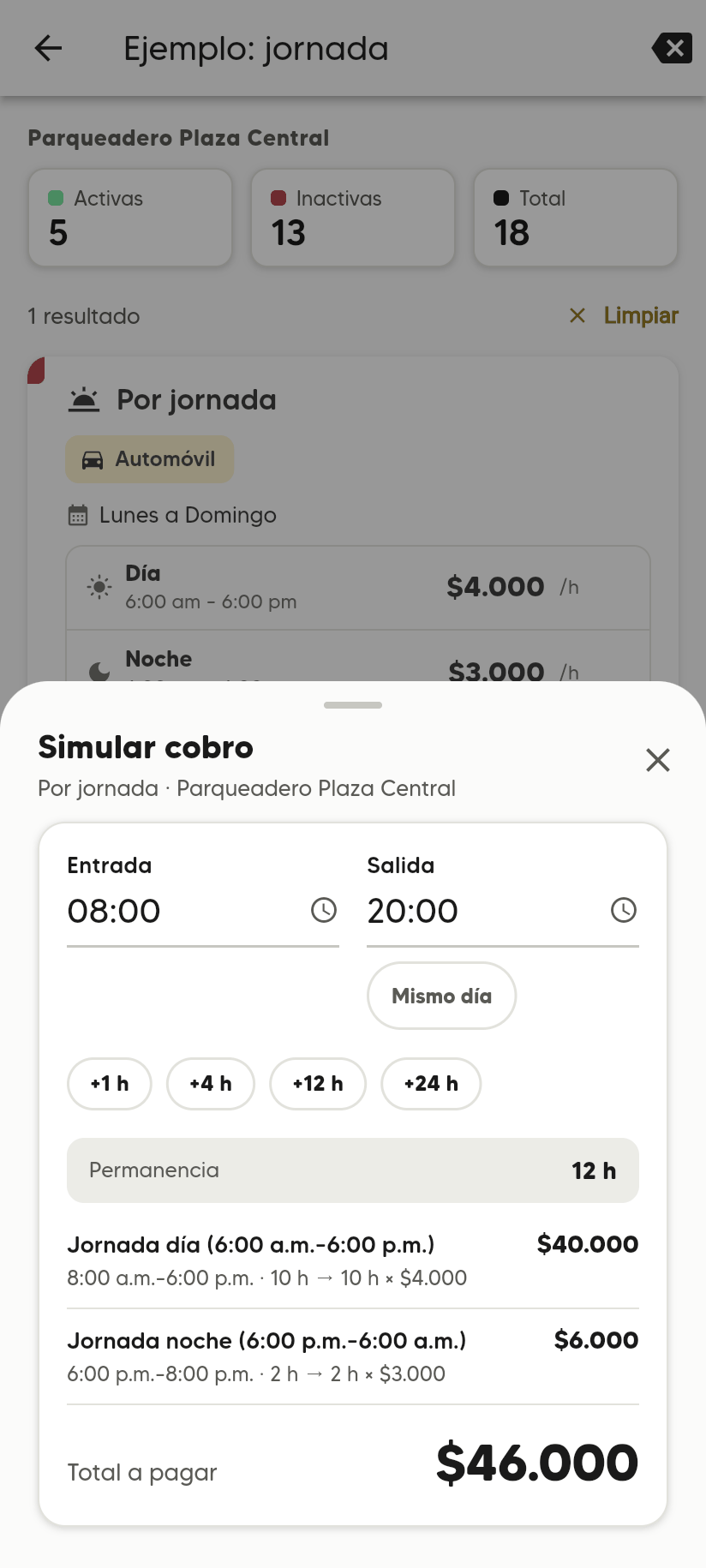 Simular cobro Por jornada de 08:00 a 20:00: Jornada día 10 h × $4.000 = $40.000 y Jornada noche 2 h × $3.000 = $6.000.