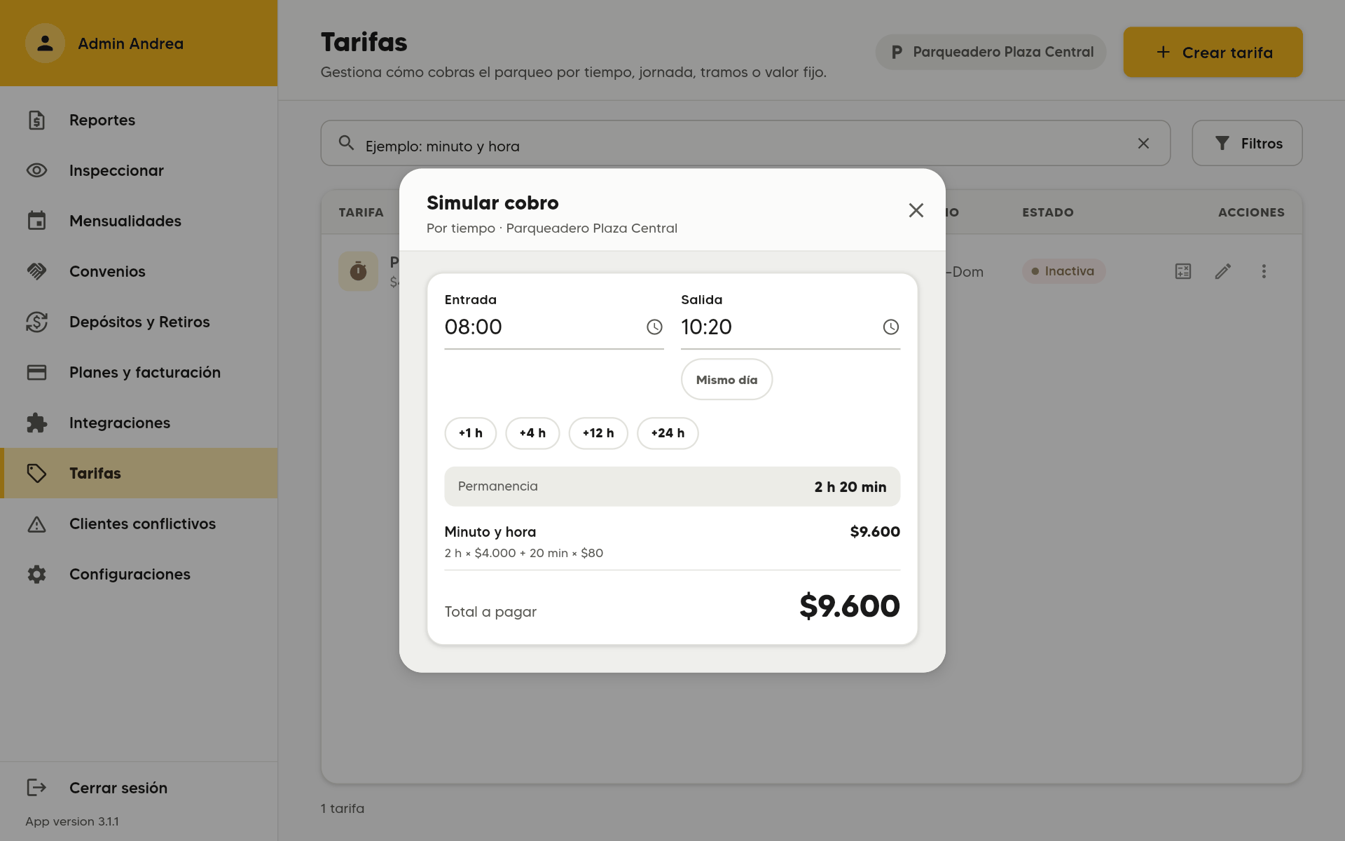 Simular cobro Minuto y hora: 2 h × $4.000 + 20 min × $80, Total a pagar $9.600. En un computador.