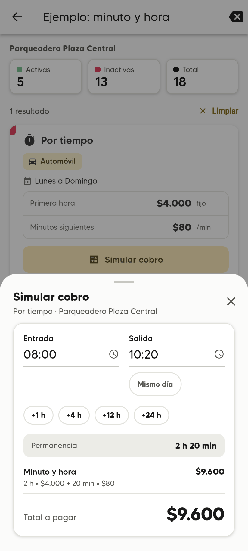 Simular cobro Minuto y hora: 2 h × $4.000 + 20 min × $80, Total a pagar $9.600.