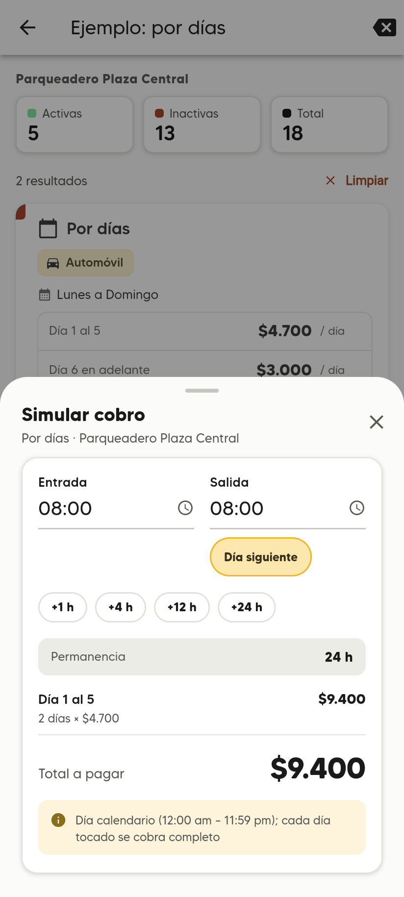 Simular cobro Por días de 08:00 a 08:00 del día siguiente: permanencia 24 h, Día 1 al 5, 2 días × $4.700, Total a pagar $9.400.