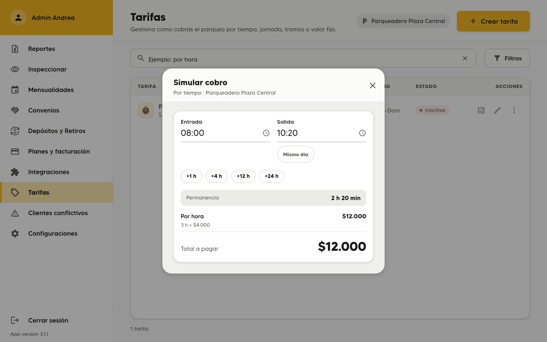 Simular cobro de una tarifa Por hora de $4.000: permanencia 2 h 20 min, Por hora 3 h × $4.000, Total a pagar $12.000. En un computador.