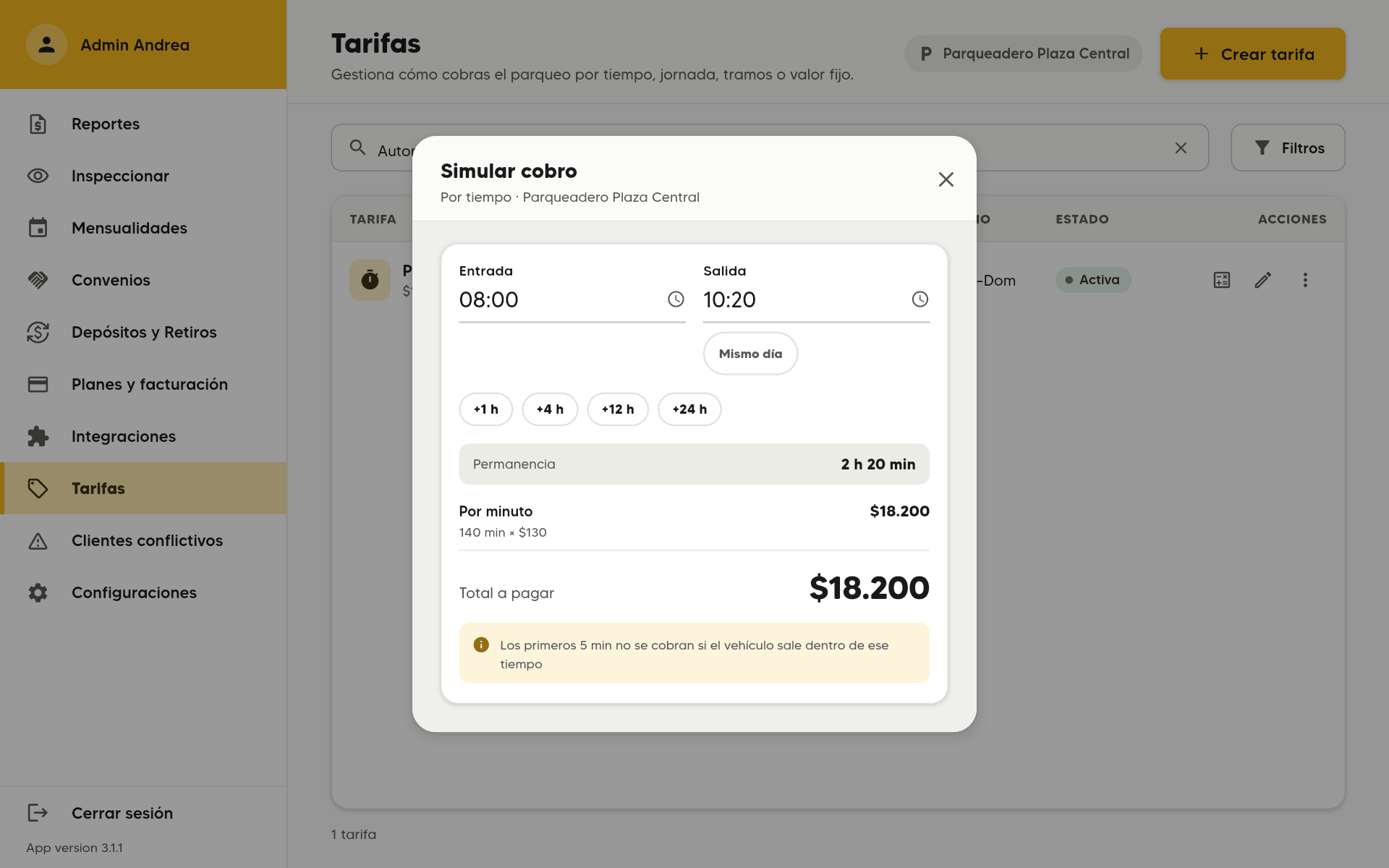 Simular cobro de una tarifa Por tiempo de $130 por minuto: entrada 08:00, salida 10:20, permanencia 2 h 20 min, Por minuto 140 min × $130, Total a pagar $18.200. En un computador.