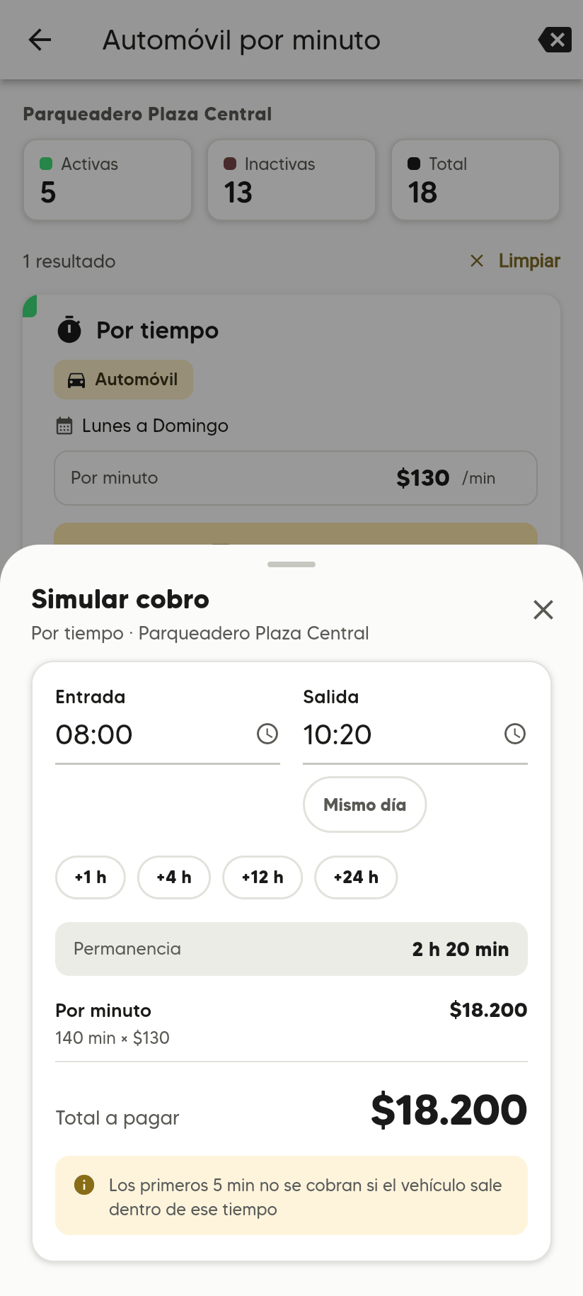 Simular cobro de una tarifa Por tiempo de $130 por minuto: entrada 08:00, salida 10:20, permanencia 2 h 20 min, Por minuto 140 min × $130, Total a pagar $18.200.