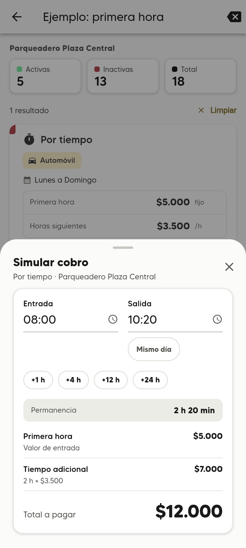 Simular cobro con Primera hora $5.000 y Tiempo adicional 2 h × $3.500: Total a pagar $12.000.