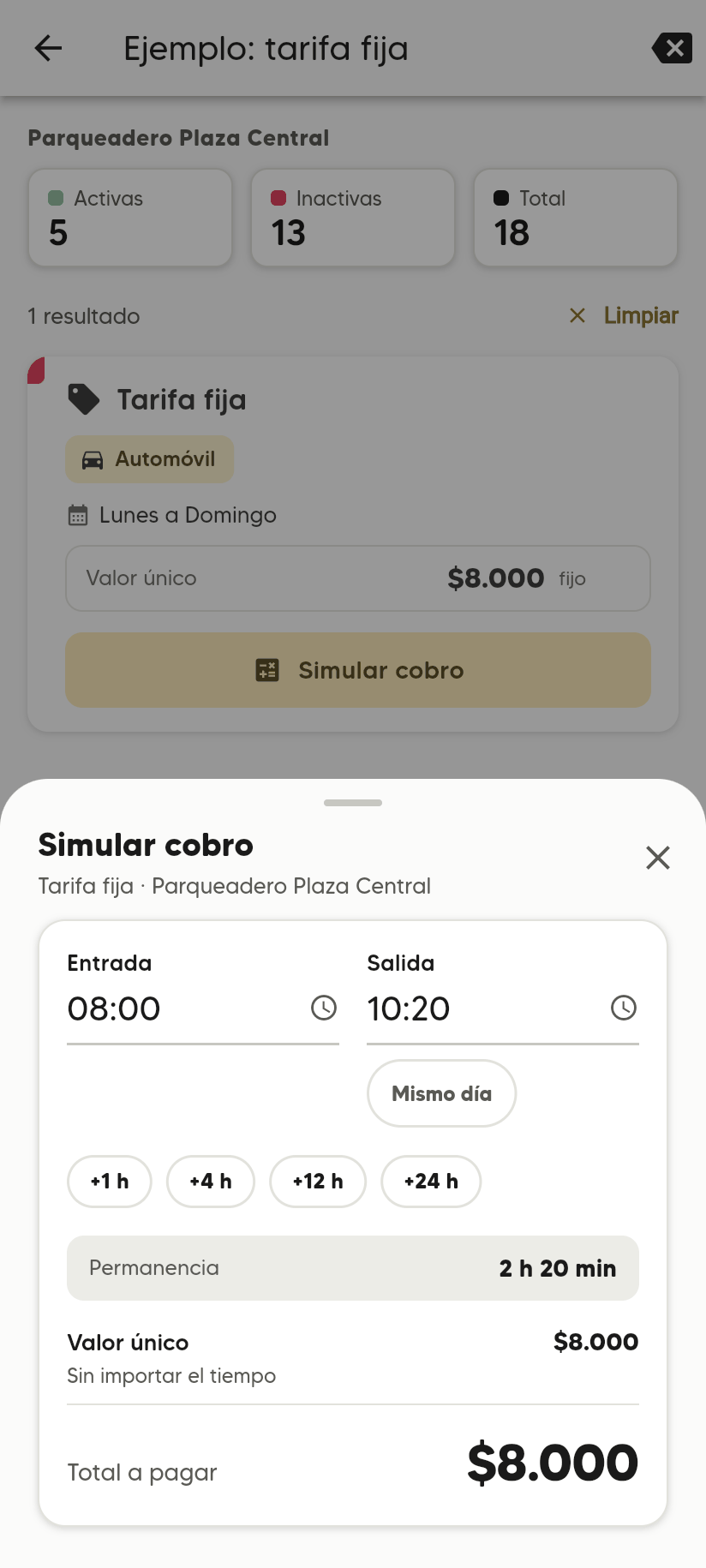 Simular cobro de Tarifa fija: permanencia 2 h 20 min, Valor único Sin importar el tiempo $8.000.