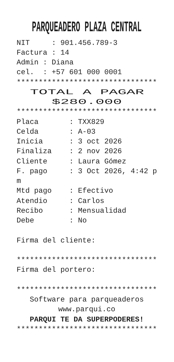 Recibo de mensualidad impreso con TOTAL A PAGAR $280.000, placa TXX829, celda A-03, fechas, cliente, método de pago y espacios para las firmas.
